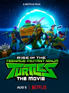 Rise of the Teenage Mutant Ninja Turtles: The Movie