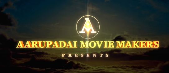 Aarupadai Movie Makers